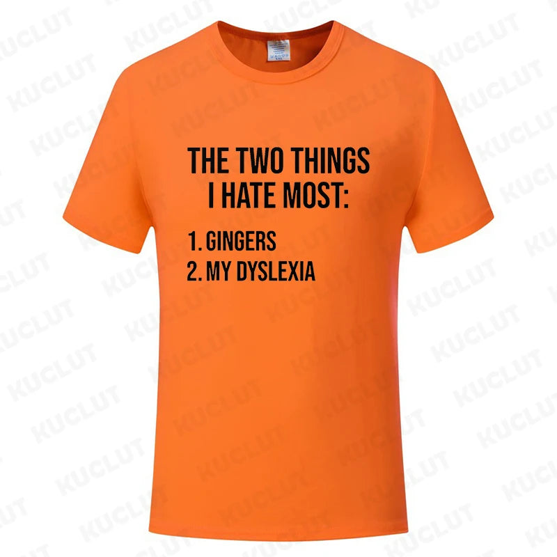 Funny Two Things I Hate Most Gingers Graphic T-shirts Men Women's Fashion Casual Tshirt Loose Oversized T Shirt Summer Clothing