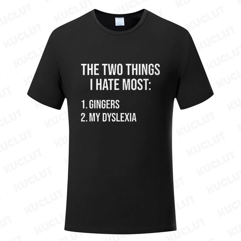 Funny Two Things I Hate Most Gingers Graphic T-shirts Men Women's Fashion Casual Tshirt Loose Oversized T Shirt Summer Clothing