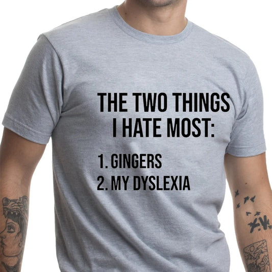 Funny Two Things I Hate Most Gingers Graphic T-shirts Men Women's Fashion Casual Tshirt Loose Oversized T Shirt Summer Clothing